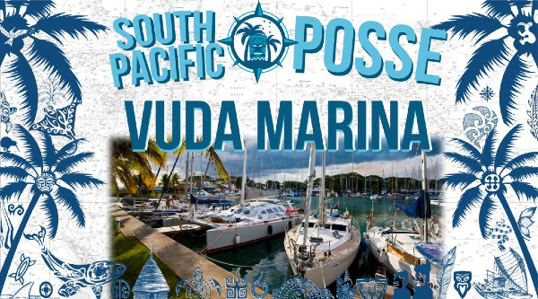 VUDA POINT MARINA 🇫🇯 FIJI – SPONSORS THE SOUTH PACIFIC POSSE      Stay 7 days, Pay for 6     $100 discount for haul outs PLUS 2 days on the hardstand     One night free with any inward or outward clearance from the country